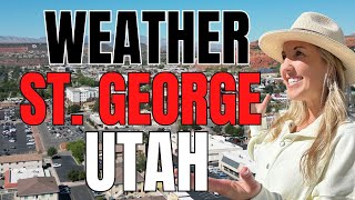 Weather St. George Utah – Everything You NEED to Know